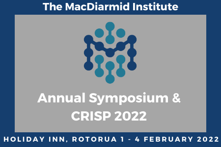 CANCELLED MacDiarmid Institute Annual Symposium and CRISP 2022