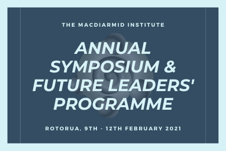 MacDiarmid Institute Annual Symposium and Future Leaders' Programme 2021